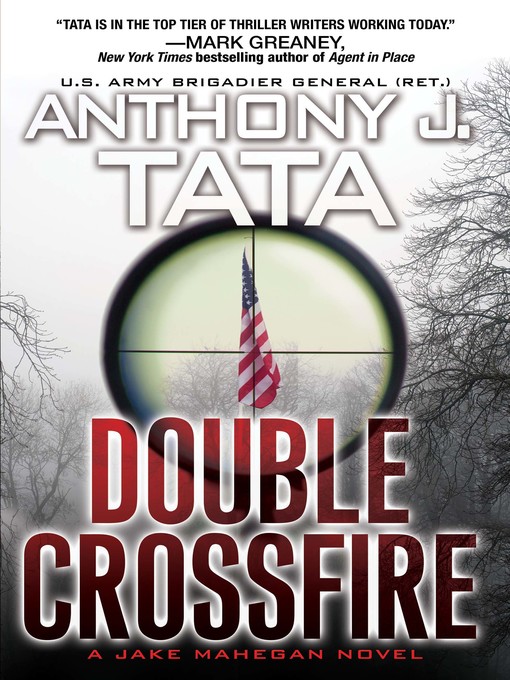 Title details for Double Crossfire by Anthony J. Tata - Available